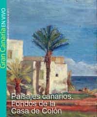 La Chirina acoge una colección de paisajes canarios de la Casa Colón
