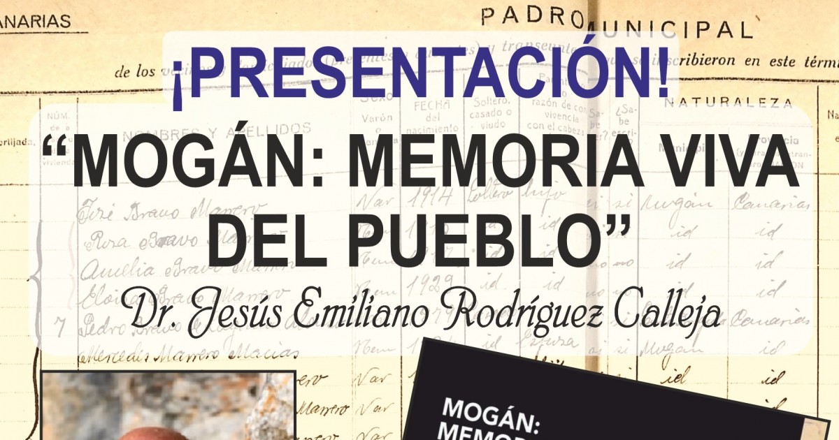 El 21 de abril se presenta 'Mogán: memoria viva del pueblo' del historiador Jesús Emiliano Rodríguez Calleja