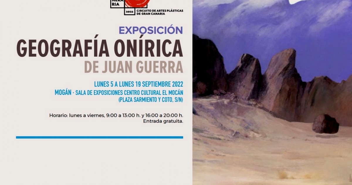 La muestra 'Geografía Onírica' de Juan Guerra llega al Centro Cultural El Mocán