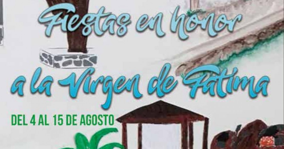 Las Fiestas en honor a la Virgen de Fátima se celebrarán en Veneguera  del 4 al 15 de agosto
